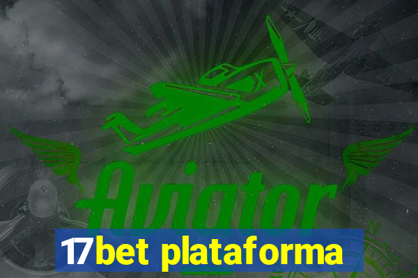 17bet plataforma